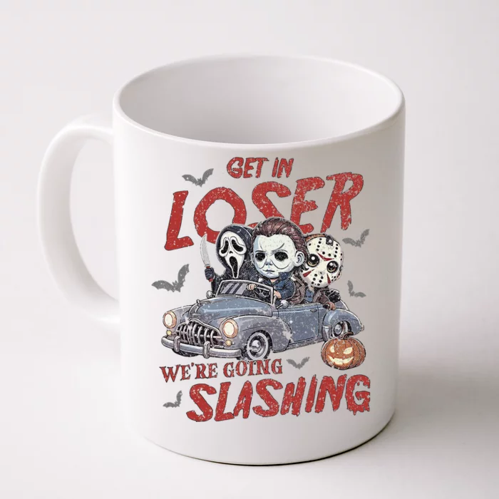 Horror Halloween Character Get In Loser WeRe Going Slashing Front & Back Coffee Mug