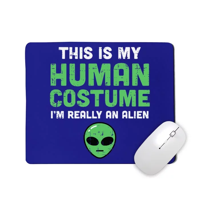 Halloween Human Costume Im Alien Funny Mousepad