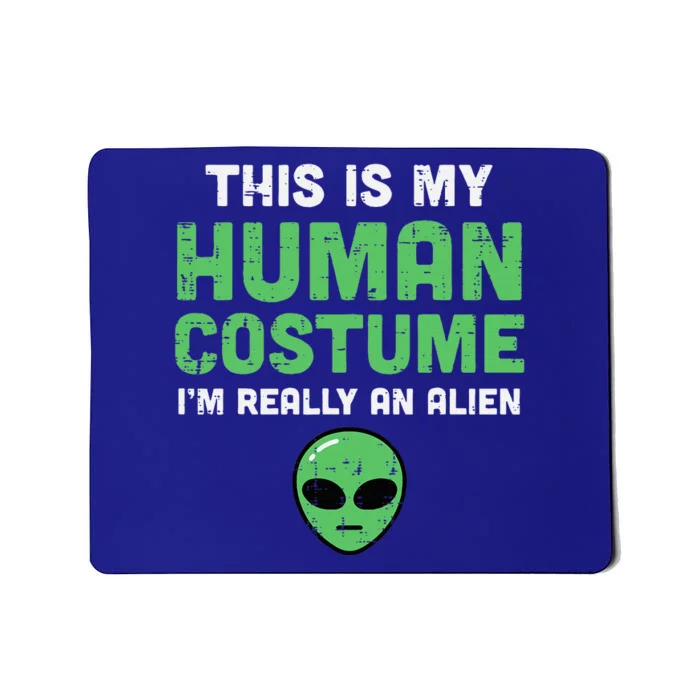 Halloween Human Costume Im Alien Funny Mousepad