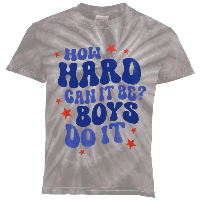 How Hard Can It Be Do It  Madam President 2024 Kids Tie-Dye T-Shirt