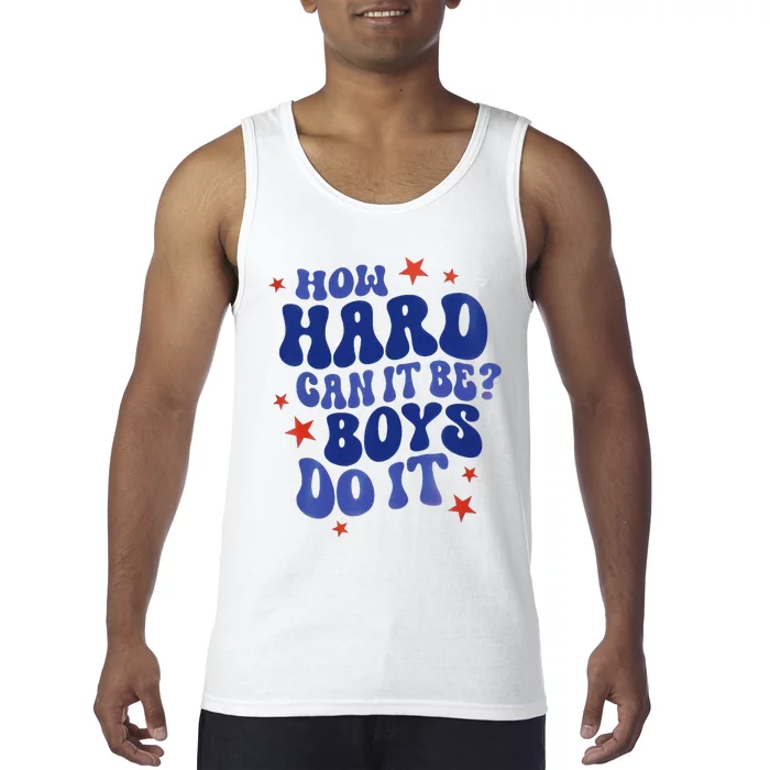 How Hard Can It Be Do It  Madam President 2024 Tank Top