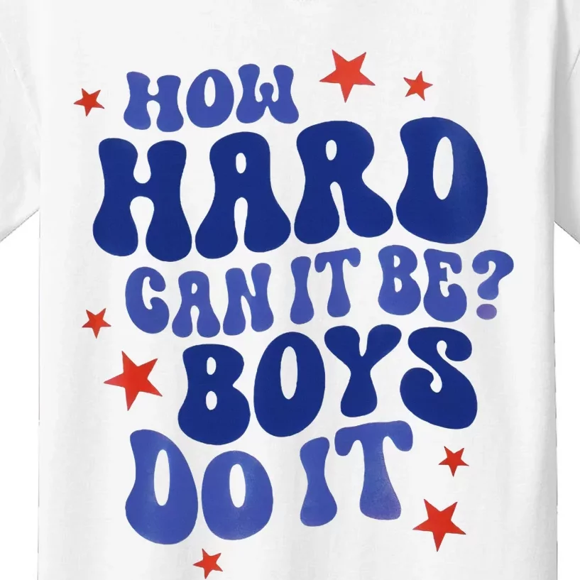 How Hard Can It Be Do It  Madam President 2024 Kids T-Shirt