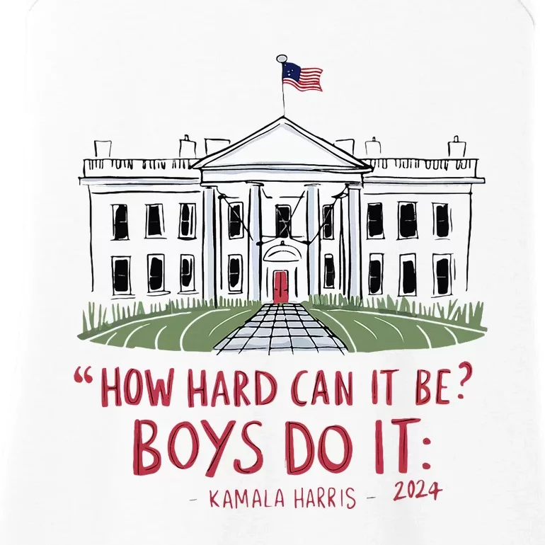 How Hard Can It Be Boy Do It Kamala 2024 Ladies Essential Tank