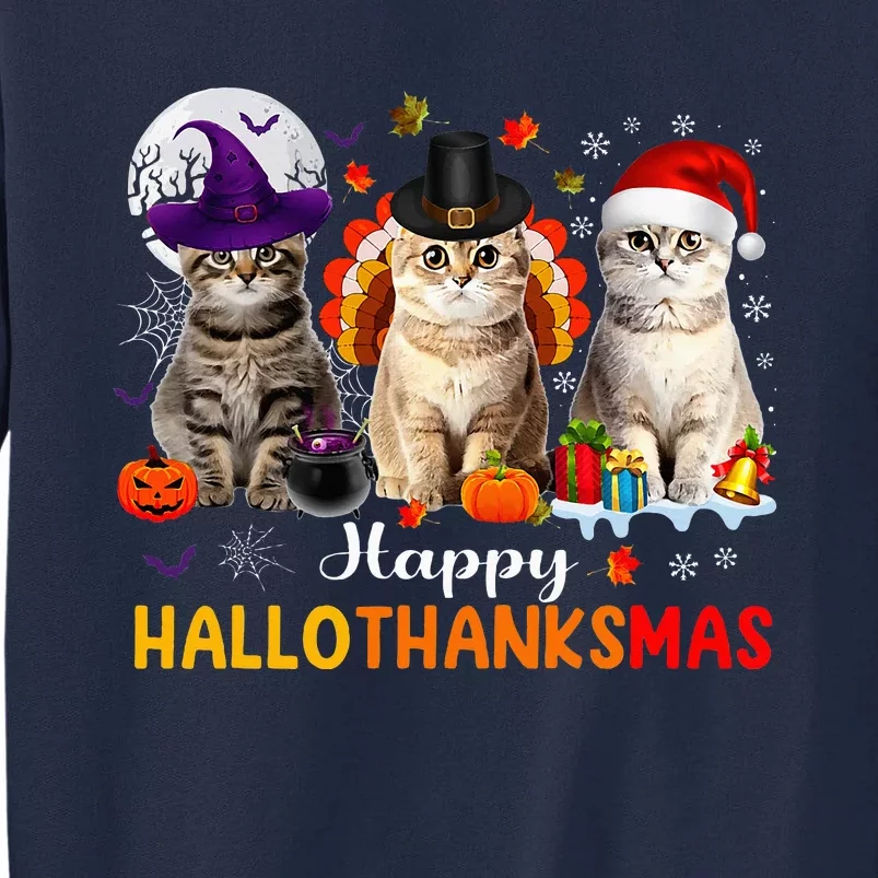 Happy Hallothanksmas Cats Halloween Thanksgiving Christmas Tall Sweatshirt