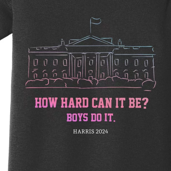 How Hard Can It Be Do It Harris 2024 Baby Bodysuit