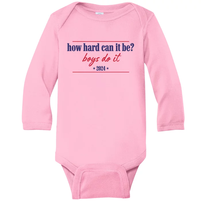 How Hard Can It Be Boy Do It 2024 Baby Long Sleeve Bodysuit