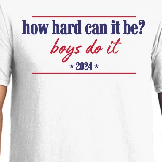 How Hard Can It Be Boy Do It 2024 Pajama Set