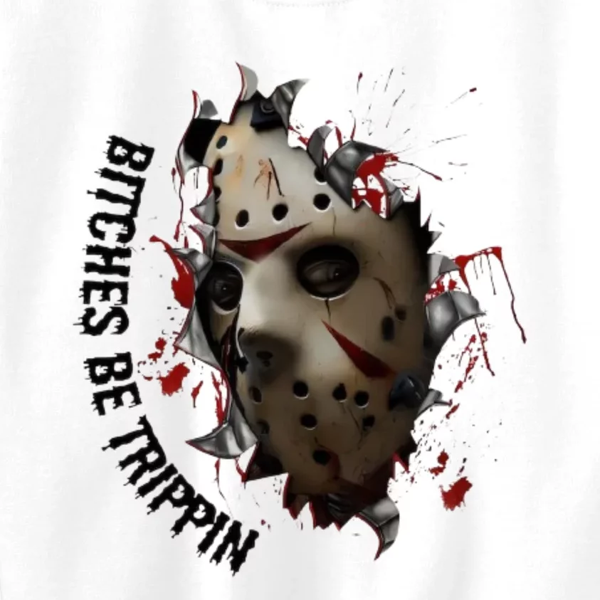 Halloween Horror Character Bitches Be Trippin Jason Kids Sweatshirt