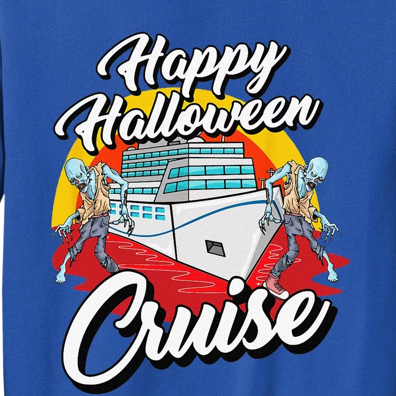 Happy Halloween Cruise Lazy Costume Funny Zombie Cruising Tall Sweatshirt