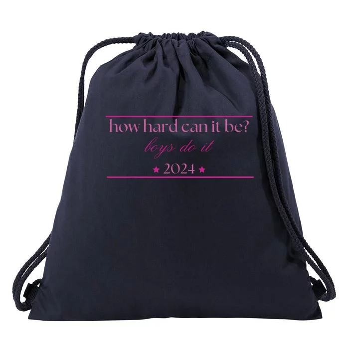 How Hard Can It Be Boy Do It 2024 Drawstring Bag