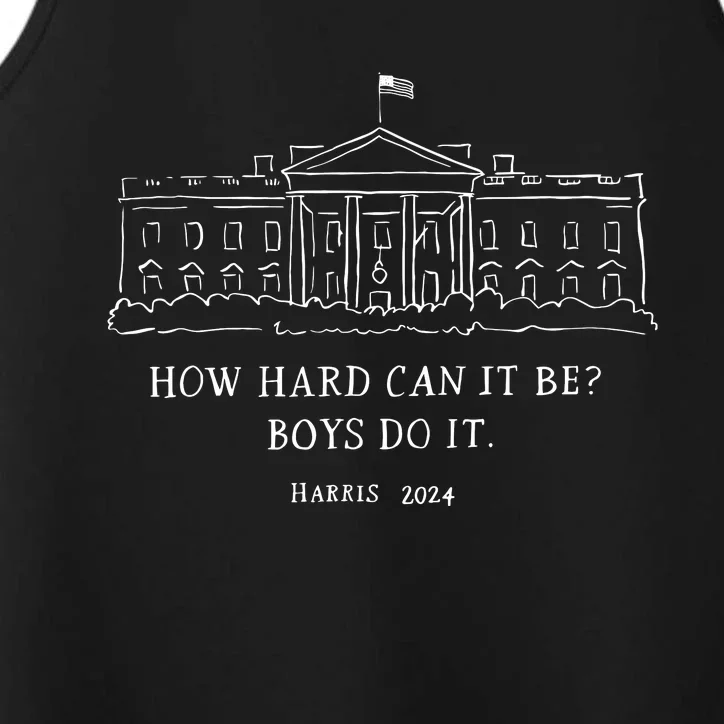 How Hard Can It Be Boy Do It 2024 Performance Tank