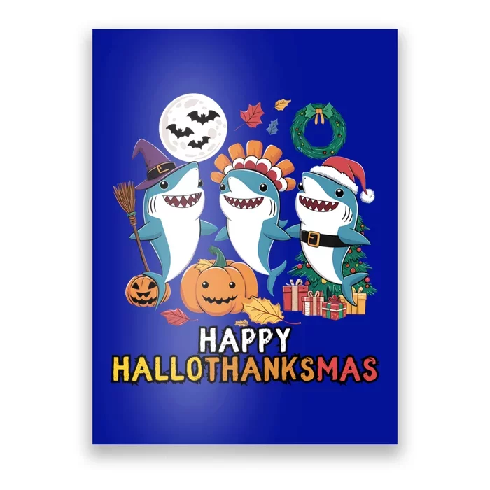 Happy Hallothanksmas Christmas Halloween Shark Thanksgiving Great Gift Poster