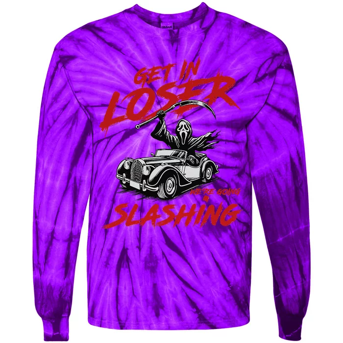 Horror Halloween Character Get In Loser WeRe Going Slashing Tie-Dye Long Sleeve Shirt