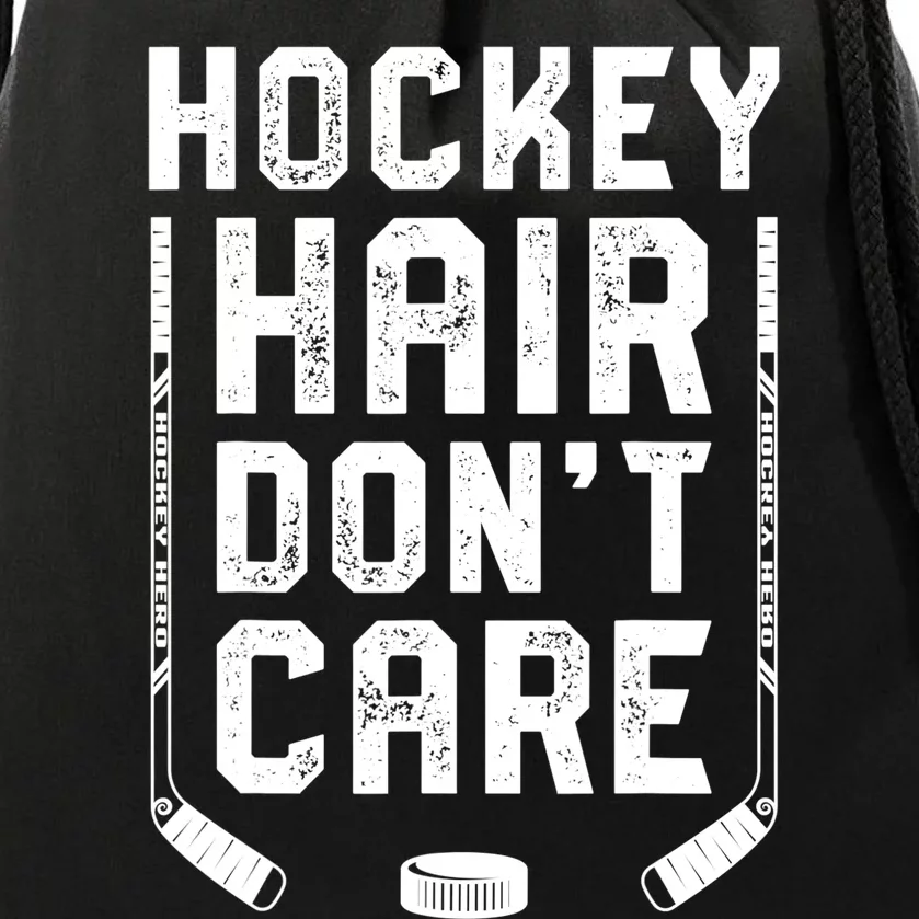 Hockey Hair Don't Care Women Girls Ice Puck Player TShirt Drawstring Bag