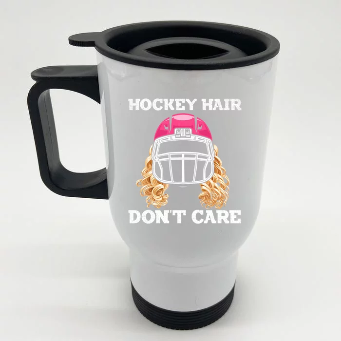 Hockey Hair Dont Care Ice Puck Player Gift Front & Back Stainless Steel Travel Mug