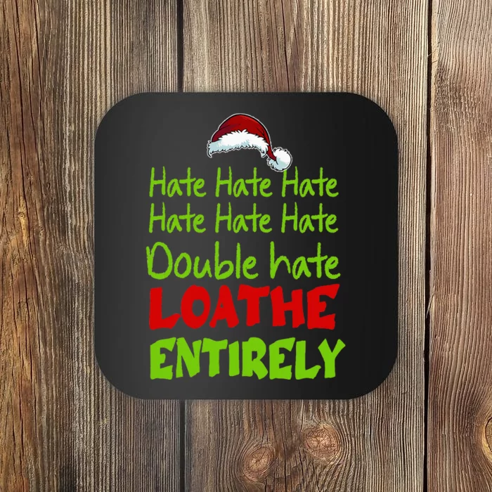 Hate Hate Double Hate Loathe Entirely Funny Christmas Santa Coaster