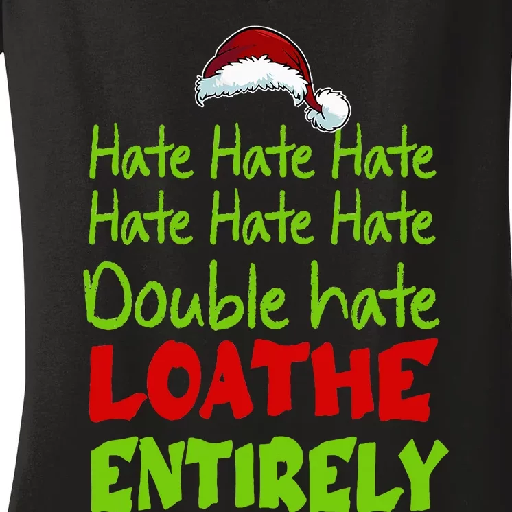 Hate Hate Double Hate Loathe Entirely Funny Christmas Santa Women's V-Neck T-Shirt