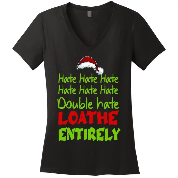 Hate Hate Double Hate Loathe Entirely Funny Christmas Santa Women's V-Neck T-Shirt