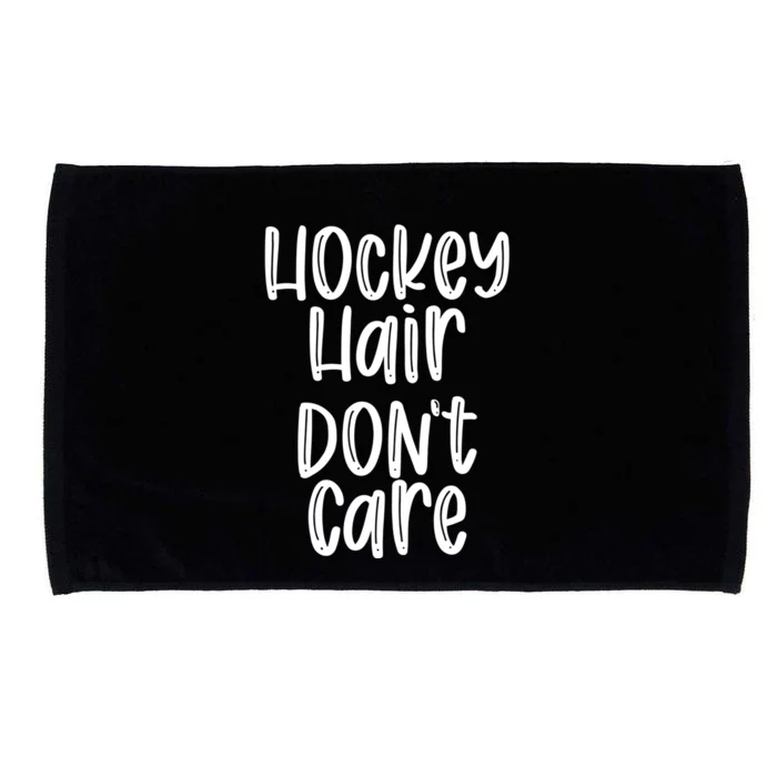 Hockey Hair Dont Care Hockey Player Gift Microfiber Hand Towel