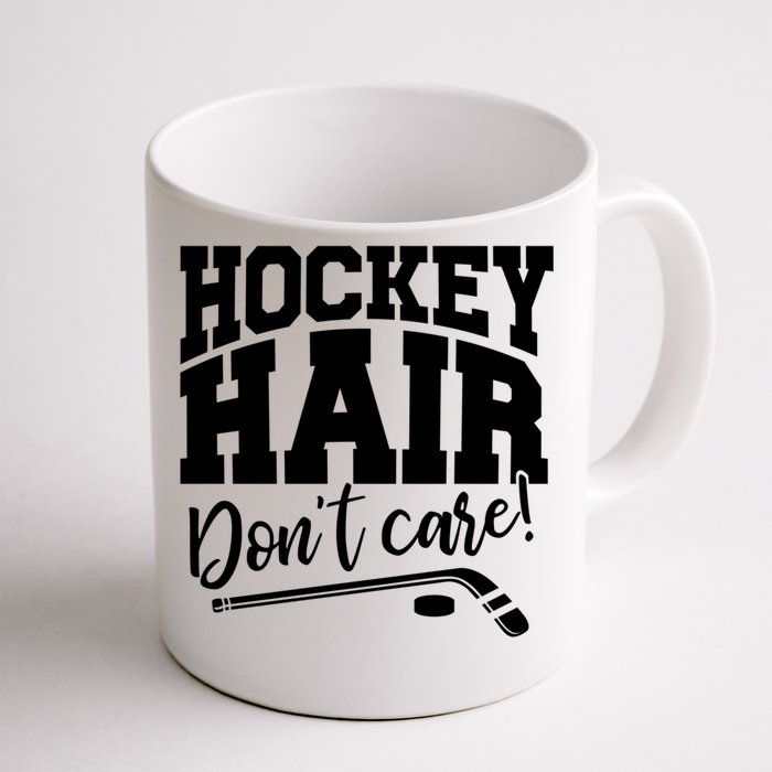 Hockey Hair Dont Care! Hockey Stick Player Hockey Puck Gift Front & Back Coffee Mug