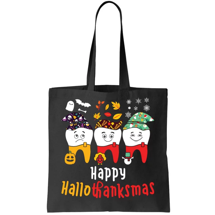 Happy Hallothanksmas Dental Halloween Thanksgiving Christmas Tote Bag