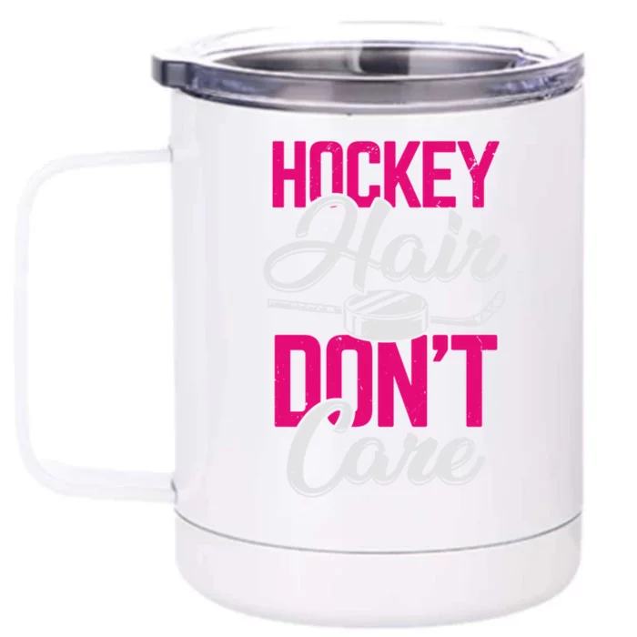 Hockey Hair Dont Care Design Ice Hockey Gift Front & Back 12oz Stainless Steel Tumbler Cup