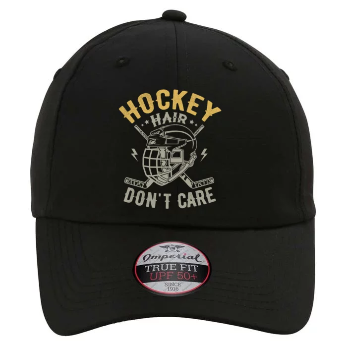 Hockey Hair Dont Care Hockey Player Ice Hockey Cute Gift The Original Performance Cap