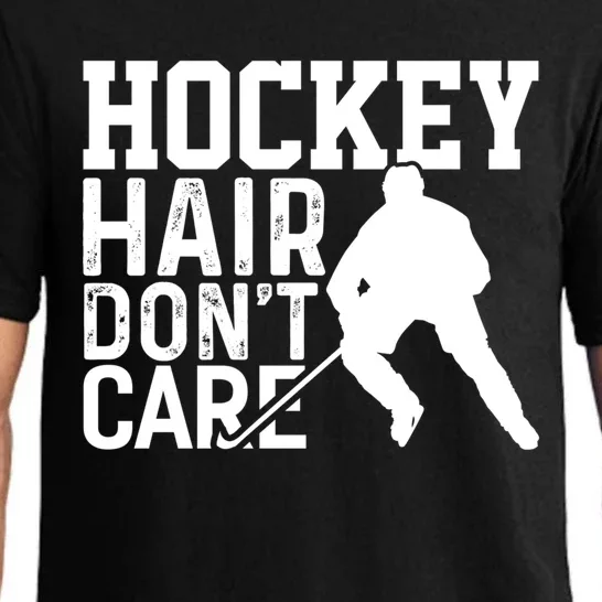 Hockey Hair Dont Care Funny Hockey Great Gift Pajama Set