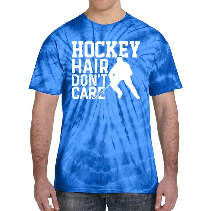 Hockey Hair Dont Care Funny Hockey Great Gift Tie-Dye T-Shirt