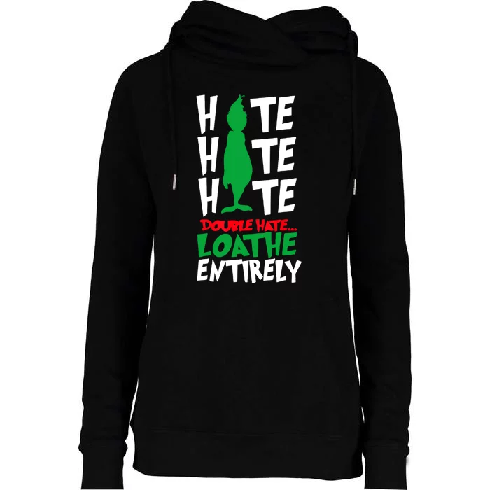 Hate Hate Double Hate Loathe Entirely Funny Christmas Womens Funnel Neck Pullover Hood