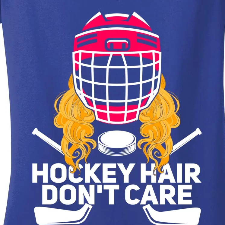 Hockey Hair Dont Care Funny Ice Hockey Gift Women's V-Neck T-Shirt