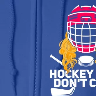 Hockey Hair Dont Care Funny Ice Hockey Gift Full Zip Hoodie