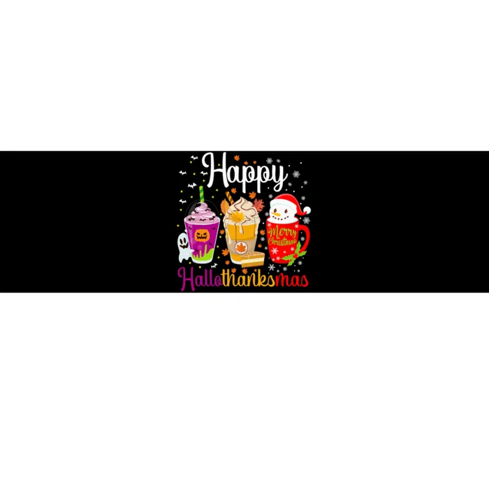 Happy Hallothanksmas Drinks Halloween Thanksgiving Christmas Bumper Sticker