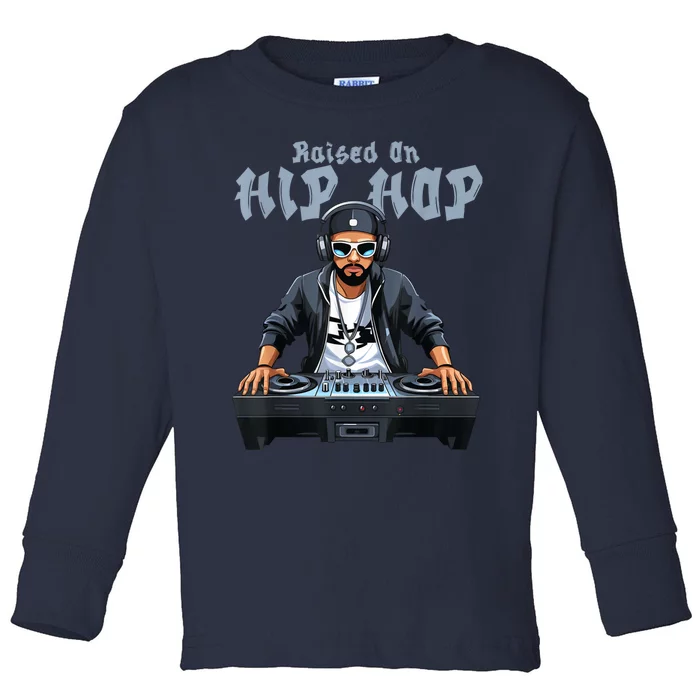 Hip Hop DJ 50th Anniversary Raised On Hip Hop Toddler Long Sleeve Shirt