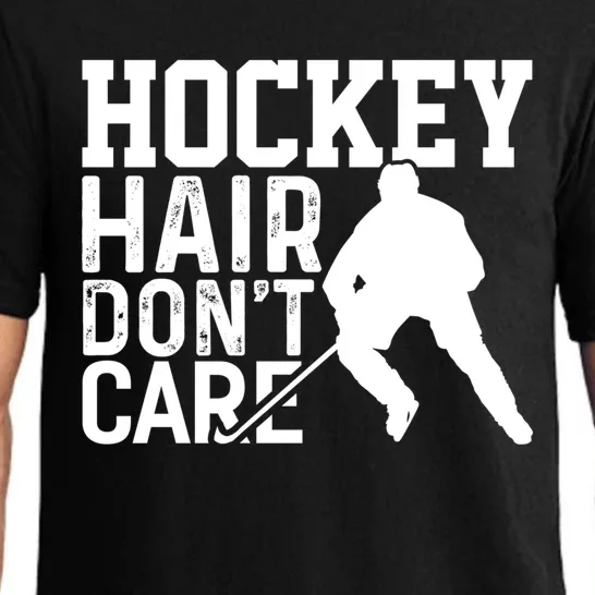 Hockey Hair Dont Care Hockey Player Gift Pajama Set