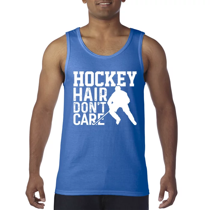 Hockey Hair Dont Care Hockey Player Gift Tank Top