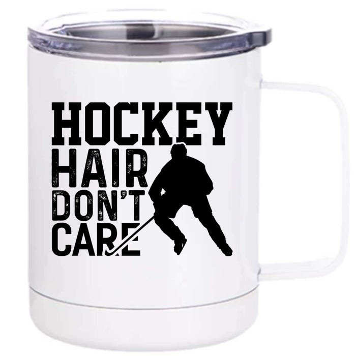 Hockey Hair Dont Care Hockey Player Gift Front & Back 12oz Stainless Steel Tumbler Cup