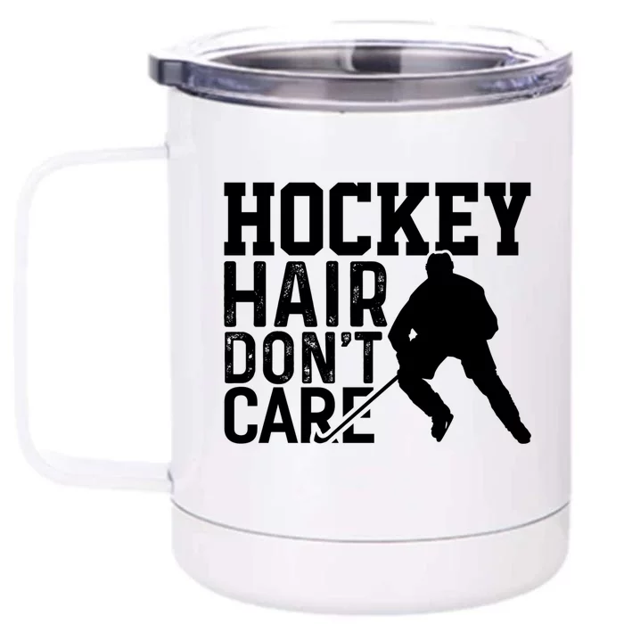 Hockey Hair Dont Care Hockey Player Gift Front & Back 12oz Stainless Steel Tumbler Cup