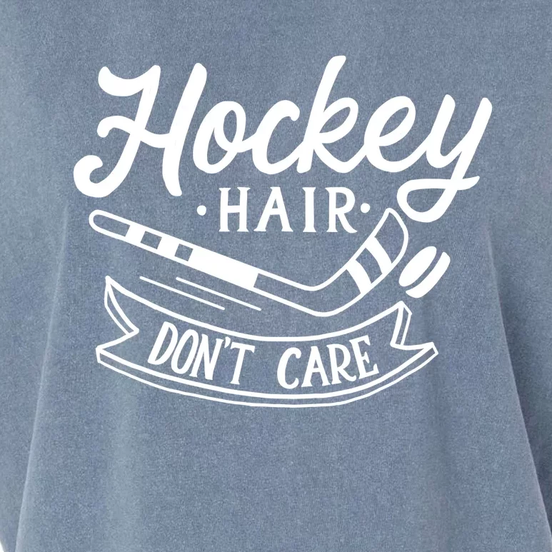 Hockey Hair Dont Care Meaningful Gift Cute Ice Hockey Gift Garment-Dyed Women's Muscle Tee