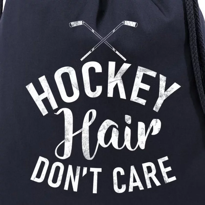 Hockey Hair Dont Care Hockey Gift Drawstring Bag