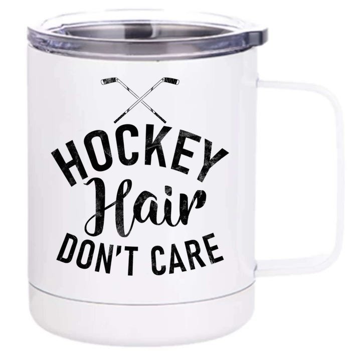 Hockey Hair Dont Care Hockey Gift Front & Back 12oz Stainless Steel Tumbler Cup