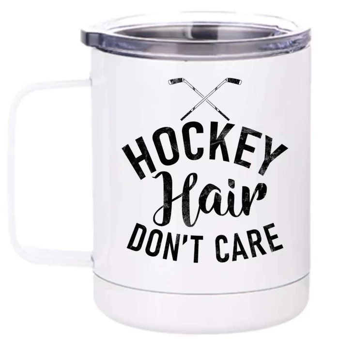 Hockey Hair Dont Care Hockey Gift Front & Back 12oz Stainless Steel Tumbler Cup