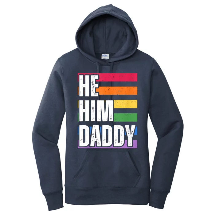 He Him Daddy Funny Gay Rainbow Women's Pullover Hoodie