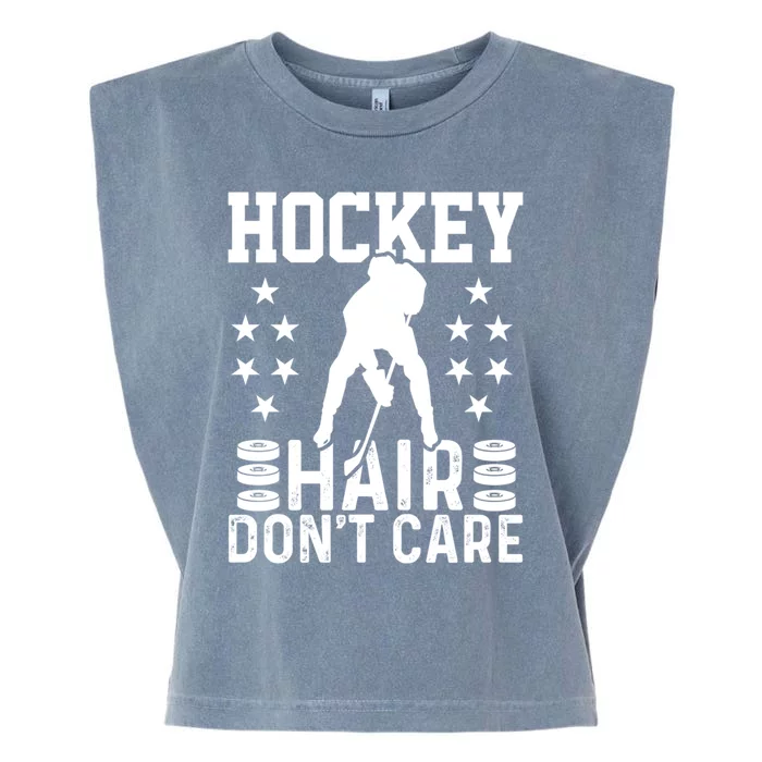 Hockey Hair Dont Care Ice Hockey Player Great Gift Garment-Dyed Women's Muscle Tee