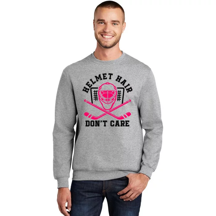 Helmet Hair DonT Care Funny Pink Hockey Mask Gift Tall Sweatshirt