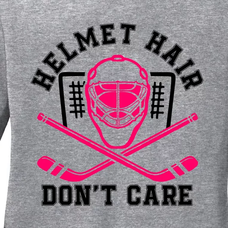 Helmet Hair DonT Care Funny Pink Hockey Mask Gift Ladies Long Sleeve Shirt