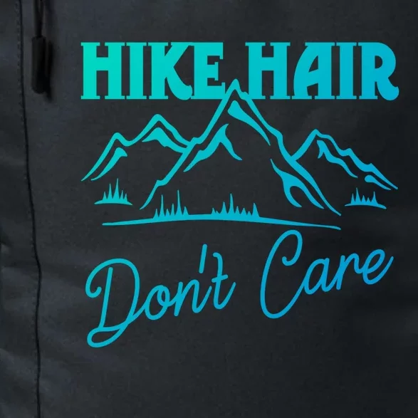 Hike Hair Dont Care Hiker Hiking Camping Nature Lover Gift Daily Commute Backpack