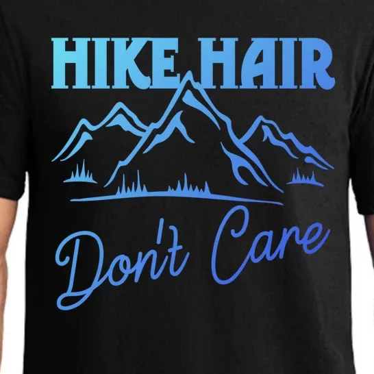 Hike Hair Dont Care Hiker Hiking Camping Nature Lover Gift Pajama Set