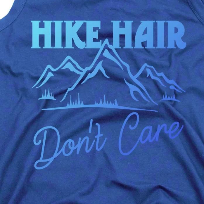 Hike Hair Dont Care Hiker Hiking Camping Nature Lover Gift Tank Top