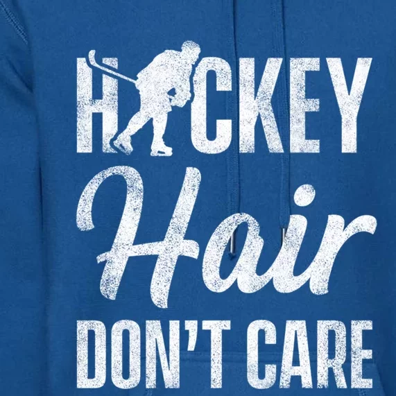 Hockey Hair Dont Care Ice Hockey Player Goalie Hockey Fan Gift Premium Hoodie